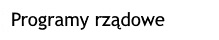 Programy rządowe